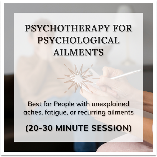 Psychotherapy for psychological ailments: